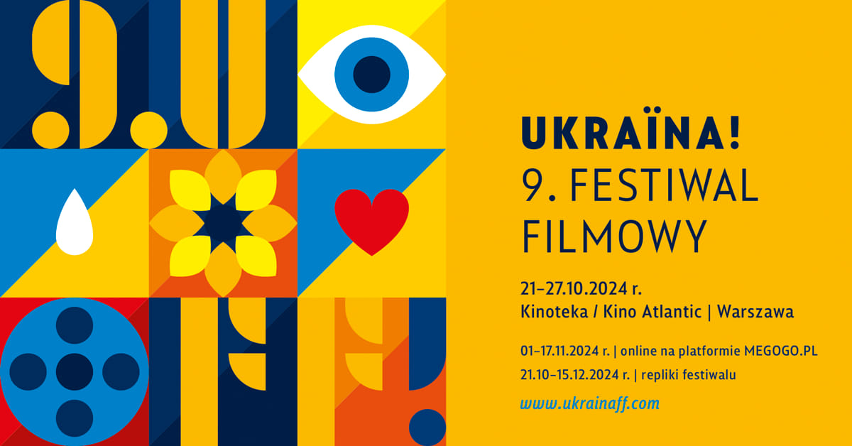 Ukraina! 9. Festiwal Filmowy – Свято Українського Кіно у Польщі